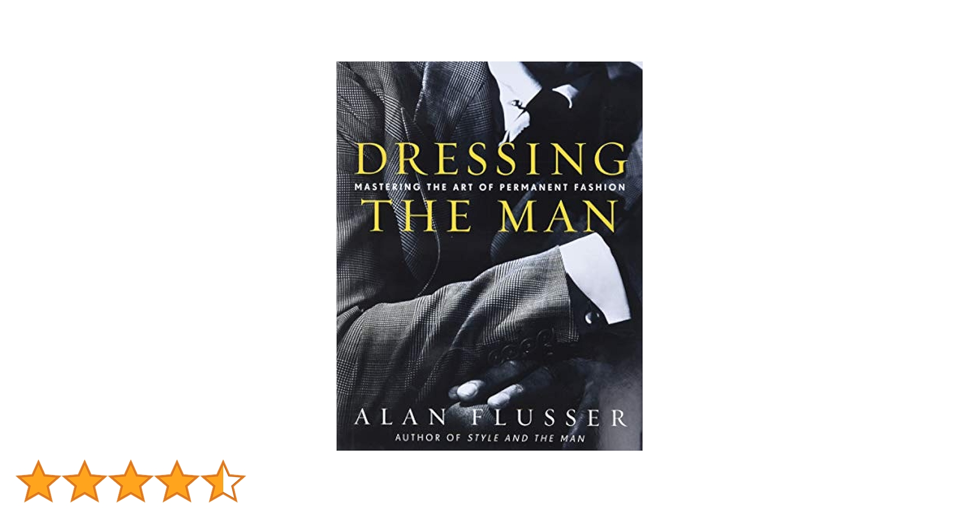 洋書 Dressing the Man Dressing the Man: Mastering the Art of Permanent Fashion